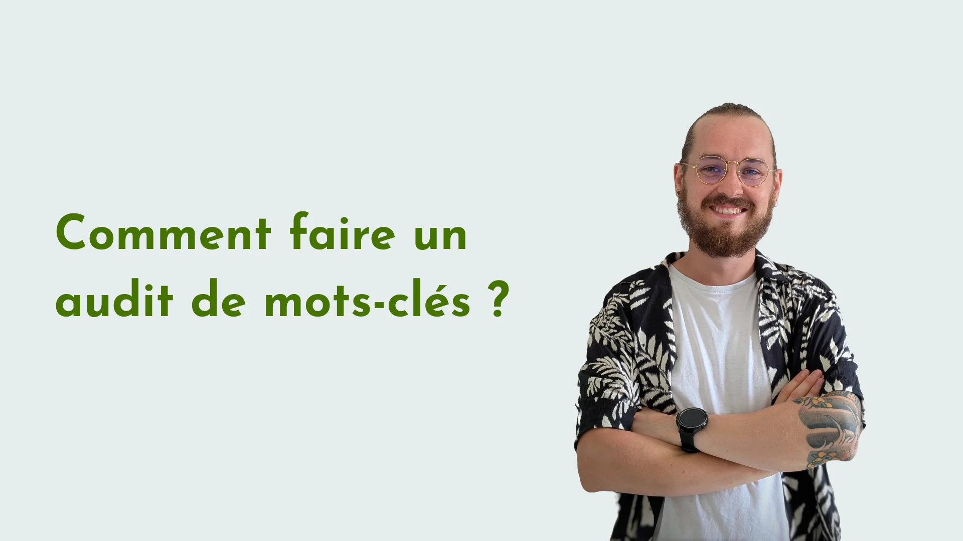 Comment faire un audit de mots-clés ?